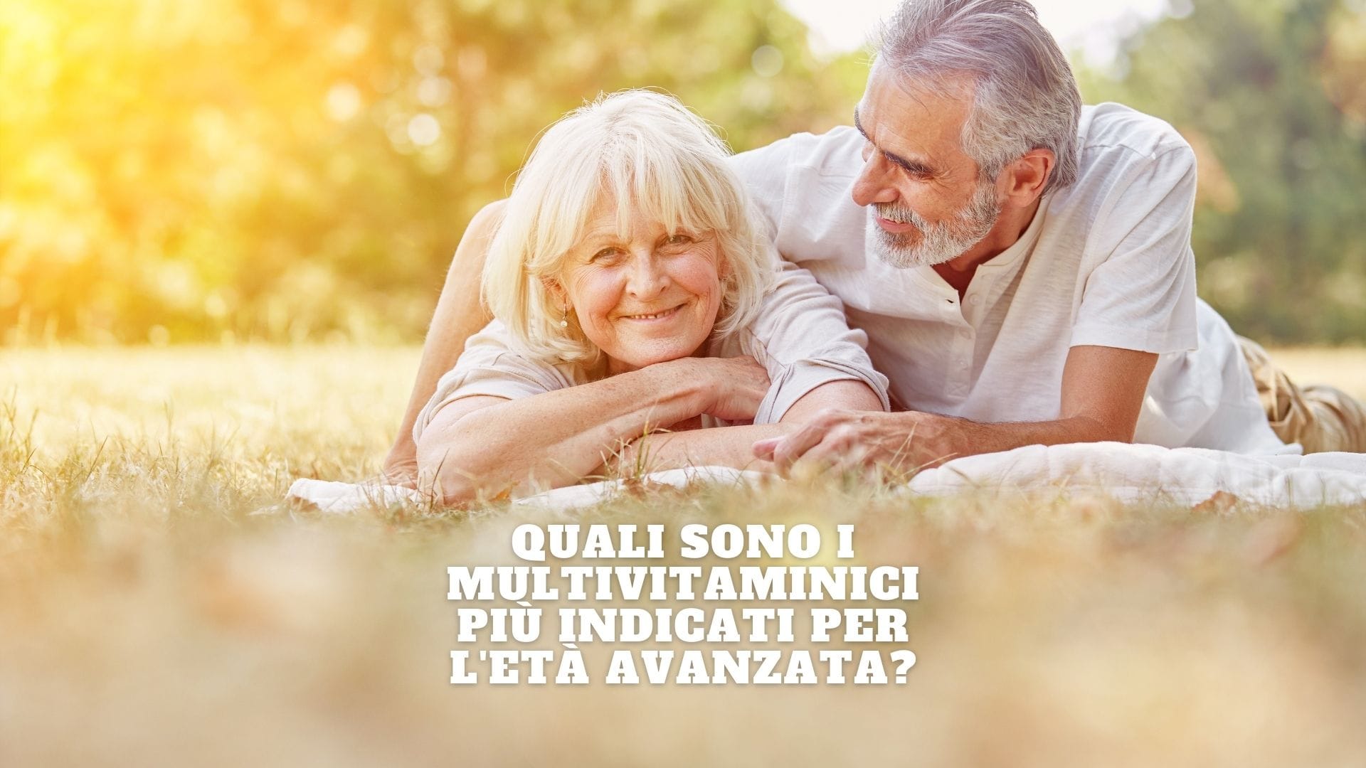 Età avanzata e multivitaminici_ perché sono così importanti_